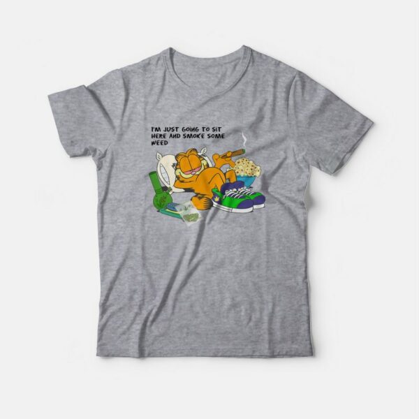 Garfield I’m Just Going To Sit Here and Smoke Some Weed T-Shirt