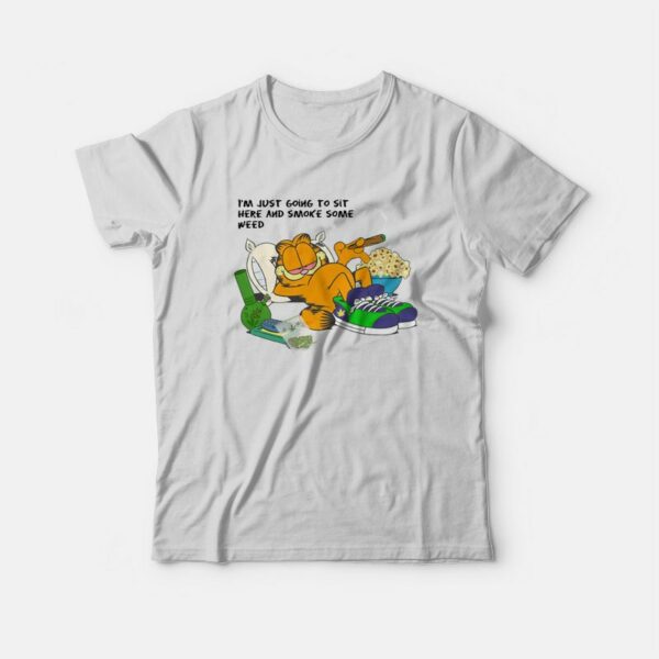 Garfield I’m Just Going To Sit Here and Smoke Some Weed T-Shirt