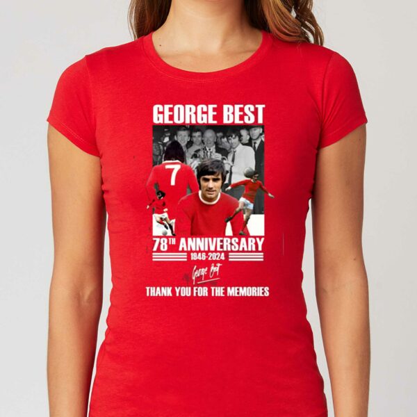 George Best 78th Anniversary 1946-2024 Thank You For The Memories T-shirt