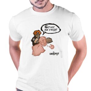 Get Off The Field T-shirt Get Off The Field T-shirt