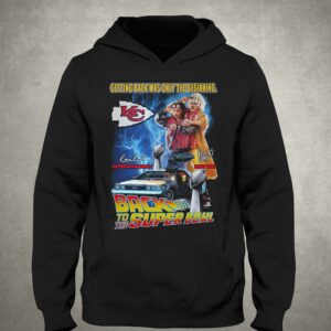 Getting Back Was Only The Beginning Patrick Mahomes And Andy Reid Back To The Super Bowl T-shirt 2 Getting Back Was Only The Beginning Patrick Mahomes And Andy Reid Back To The Super Bowl T shirt 3