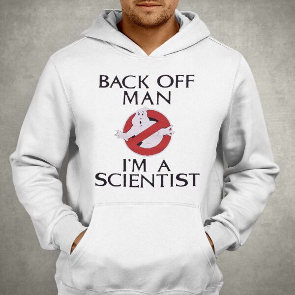 Ghostbusters Back Off Man Shirt