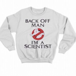 Ghostbusters Back Off Man Shirt 3 Ghostbusters Back Off Man Shirt 4