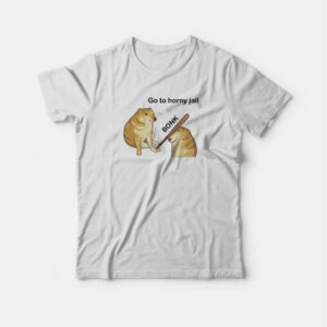 Go To Horny Jail T shirt 3