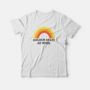 Golden State Of Mind T-Shirt