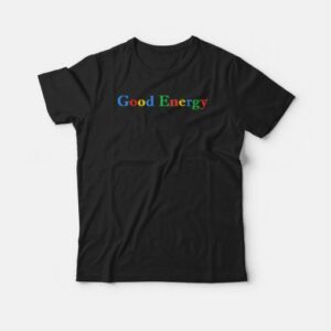 Good Energy T-shirt 3 Good Energy T shirt 4