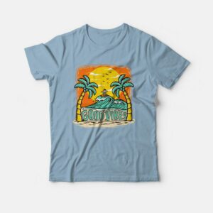 Good Vibes Beach Surfing Party T-Shirt 2 Good Vibes Beach Surfing Party T Shirt 3