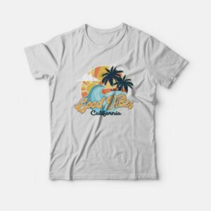Good Vibes California T Shirt 3
