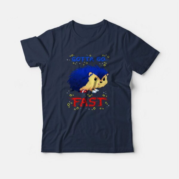 Gotta Go Fast Sonic the Hedgehog T-Shirt