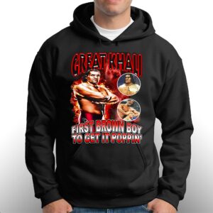 Great Khali First Brown Boy To Get It Popin Shirt 3