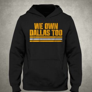 Green Bay Packers We Own Dallas Too Shirt 2 Green Bay Packers We Own Dallas Too Shirt 3