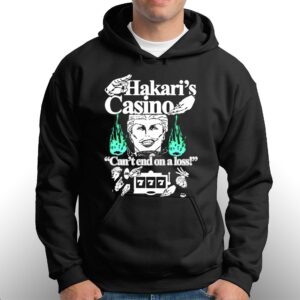 Hakaris Casino Cant End On A Loss Shirt 3