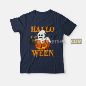 Hallo I Am Ween T-shirt Halloween Hallo I Am Ween T-shirt Halloween