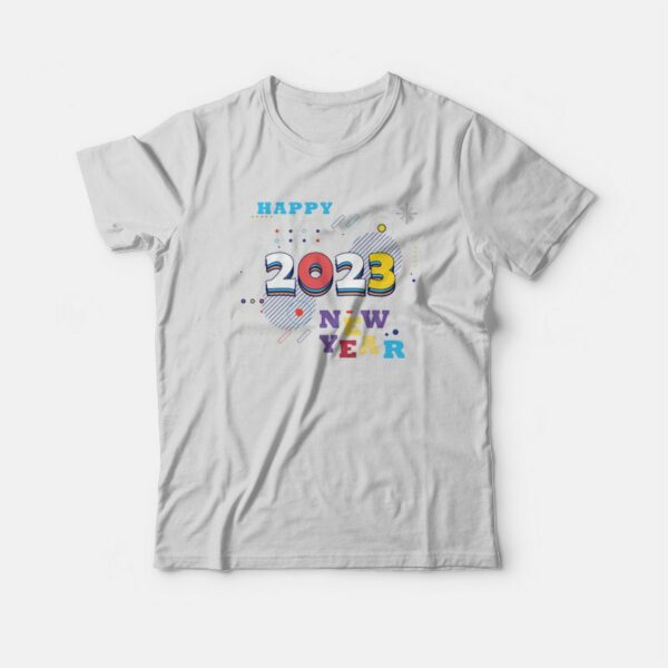 Happy 2023 New Year T-Shirt