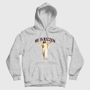 He Is Rizzen Jesus Hoodie