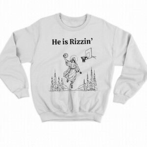 He Is Rizzen Shirt Basketball 3 He Is Rizzen Shirt Basketball 4