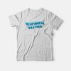 Heartbreak Weather T-shirt