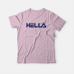 Hella Parody T-shirt 2 Hella Parody T shirt 3