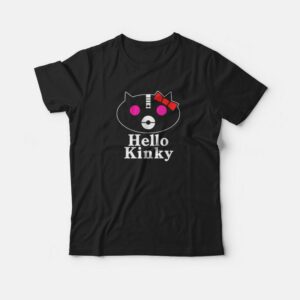 Hello Kinky T-shirt Hello Kinky T-shirt