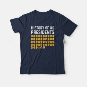 History Of US Presidents T Shirt 1