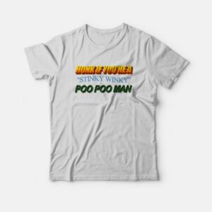 Honk If You’re A Stinky Winky Poo Poo Man T-Shirt