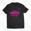 Hope Strength Courage Shirt