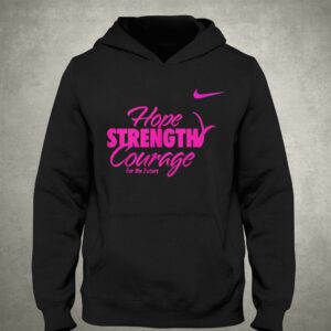 Hope Strength Courage Shirt 3