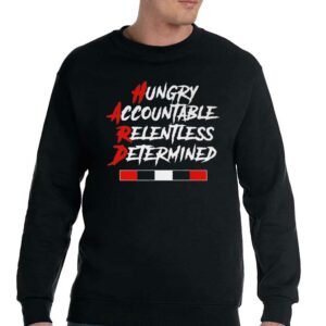 Hugry Accountable Relentless Determined Shirt 3 Hugry Accountable Relentless Determined Shirt 4