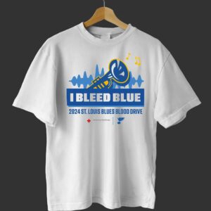 I Bleed Blue 2024 St Louis Blues Blood Drive Shirt I Bleed Blue 2024 St Louis Blues Blood Drive Shirt