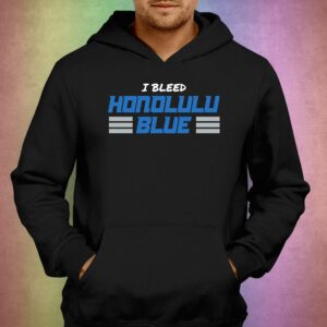I Bleed Honolulu Blue Shirt 3
