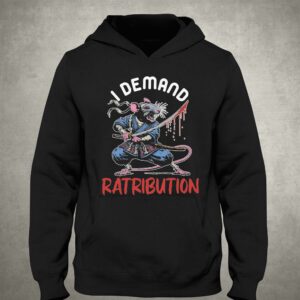 I Demand Ratribution Shirt 3