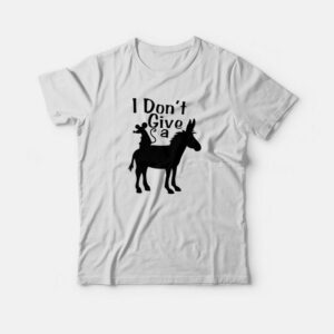 I Don’t Give A Rats Ass T-shirt