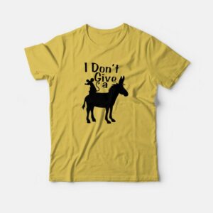 I Don't Give A Rats Ass T shirt 3