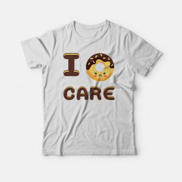 I Doughnut Care Funny Foodie Lover T-shirt