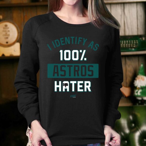 I Identify As 100 Astros Hater T-shirt For Seattle Baseball Fans