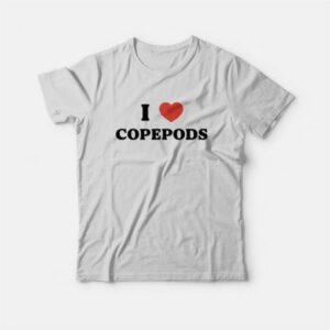 I Love Copepods T-Shirt 2 I Love Copepods T Shirt 3