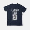 I Love Dallas Cowboys T-shirt