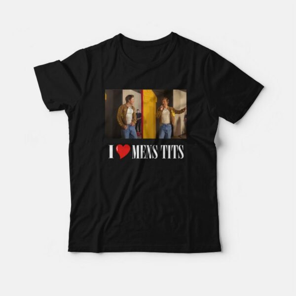 I Love Mens Tits T-Shirt