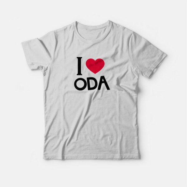 I Love Oda T-shirt Words Bubble Up Like Soda Pop