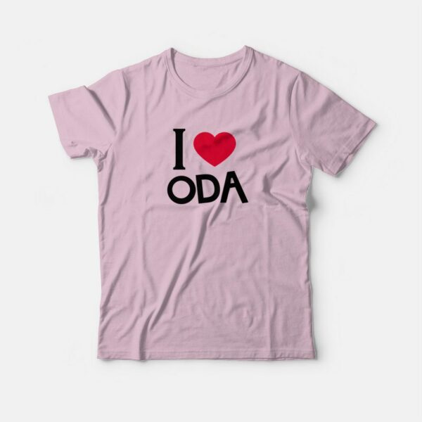 I Love Oda T-shirt Words Bubble Up Like Soda Pop