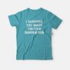 I Survived The Mass Twitter Suspention T-shirt