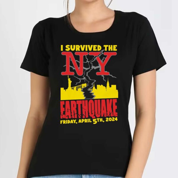 I Survived The Ny Earthquake Shirt