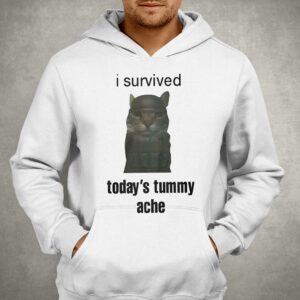 I Survived Today's Tummy Ache T-shirt 2 I Survived Todays Tummy Ache T shirt 3