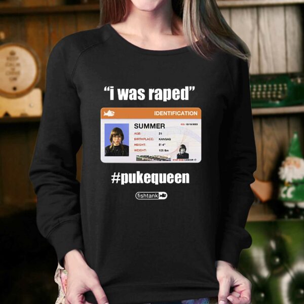 I Was Raped Pukequeen Summer Shirt