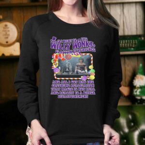 I Went To The Willy Wonka Glasgow Experience Shirt 3 I Went To The Willy Wonka Glasgow Experience Shirt 4