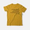 If You Don’t Like Me You Should Get Tested One Of The Symptoms Of Covid Is No Taste T-Shirt