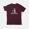 I’m # 1 So Why Try Harder Fat Boy Slim T-shirt