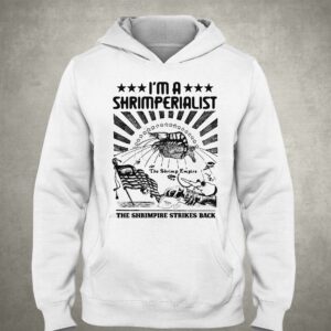 I'm A Shrimperialist The Shrimpire Strikes Back Shirt 2 Im A Shrimperialist The Shrimpire Strikes Back Shirt 3