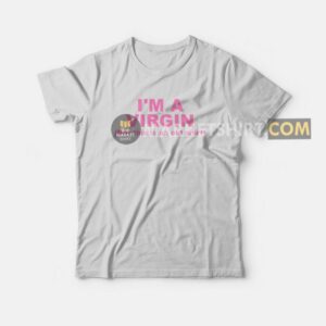 I'm A Virgin But This Is An Old T-shirt 2 Im A Virgin But This Is An Old T shirt 3