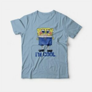 I'm Cool Spongebob Squarepants T-Shirt 3 Im Cool Spongebob Squarepants T Shirt 4